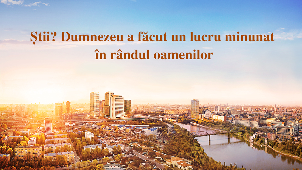 Știi? Dumnezeu a făcut un lucru minunat în rândul oamenilor